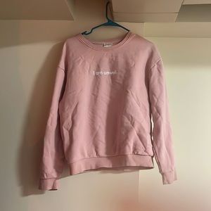 i am unwell pink crewneck